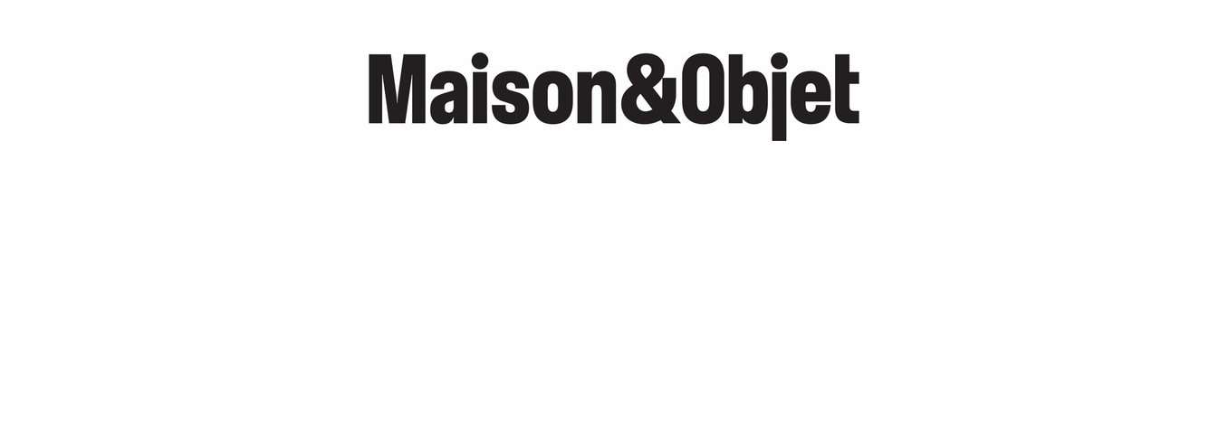 Maison & Objet — Paris-Nord Villepinte